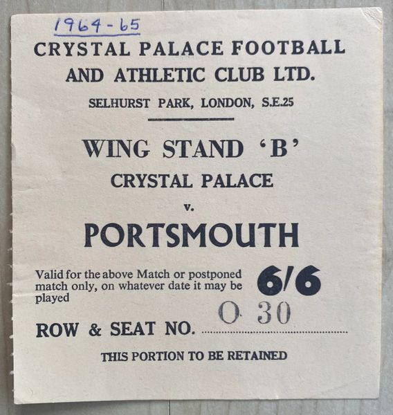 1964/65 ORIGINAL DIVISION TWO TICKET CRYSTAL PALACE V PORTSMOUTH