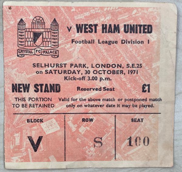 1971/72 ORIGINAL DIVISION ONE TICKET CRYSTAL PALACE V WEST HAM UNITED