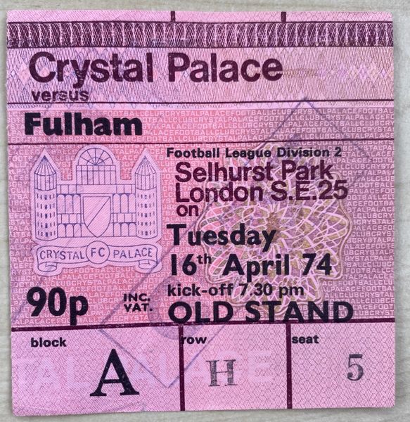 1973/74 ORIGINAL DIVISION TWO TICKET CRYSTAL PALACE V FULHAM