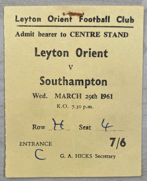 1960/61 ORIGINAL DIVISION TWO TICKET LEYTON ORIENT V SOUTHAMPTON