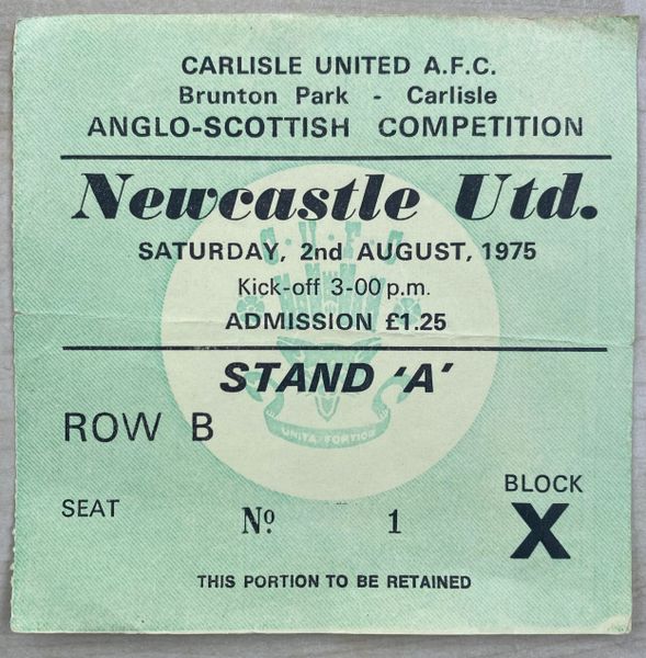 1975/76 ORIGINAL ANGLO SCOTTISH CUP TICKET CARLISLE UNITED V NEWCASTLE UNITED