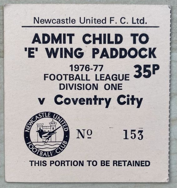 1976/77 ORIGINAL DIVISION ONE TICKET NEWCASTLE UNITED V COVENTRY CITY