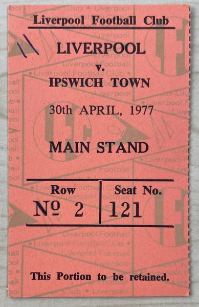 1976/77 ORIGINAL DIVISION ONE TICKET LIVERPOOL V IPSWICH TOWN