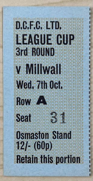 1970/71 ORIGINAL LEAGUE CUP 3RD ROUND TICKET DERBY COUNTY V MILLWALL