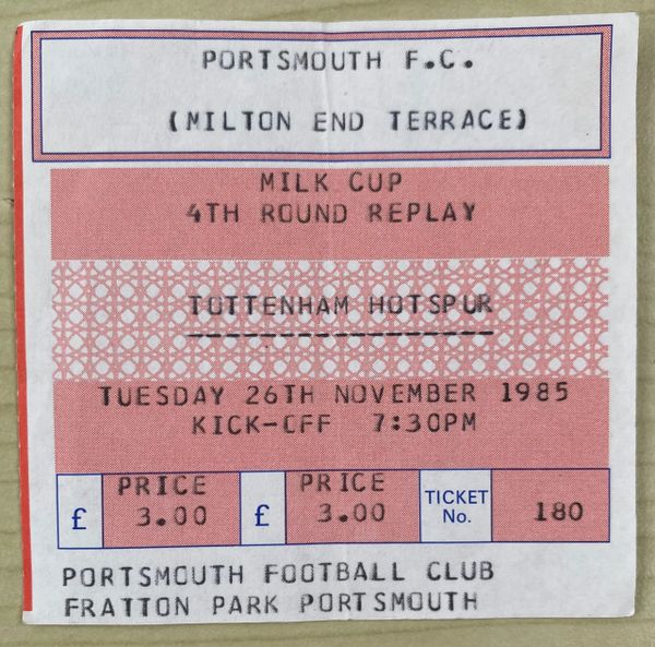 1985/86 ORIGINAL MILK CUP 4TH ROUND REPLAY TICKET PORTSMOUTH V TOTTENHAM HOTSPUR (VISITORS END)