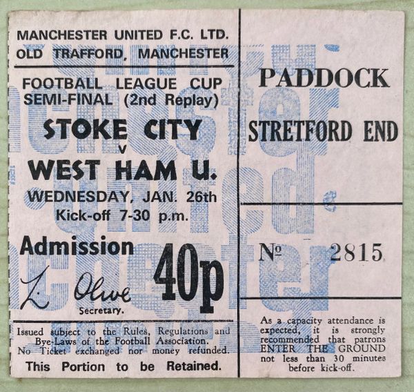 1972 ORIGINAL LEAGUE CUP SEMI FINAL 2ND REPLAY WEST HAM UNITED V STOKE CITY @ OLD TRAFFORD