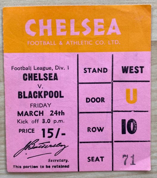 1966/67 ORIGINAL DIVISION ONE TICKET CHELSEA V BLACKPOOL