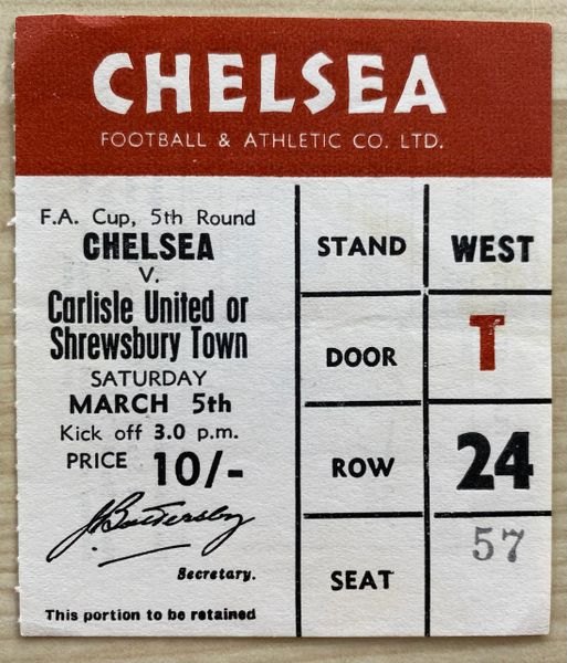 1965/66 ORIGINAL FA CUP 5TH ROUND TICKET CHELSEA V SHREWSBURY TOWN