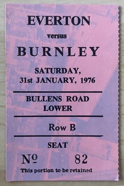 1975/76 ORIGINAL DIVISION ONE TICKET EVERTON V BURNLEY