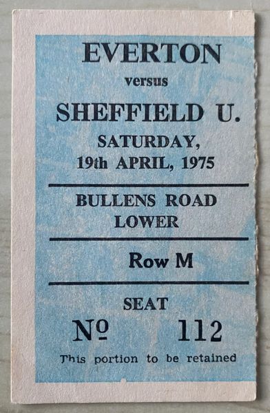 1974/75 ORIGINAL DIVISION ONE TICKET EVERTON V SHEFFIELD UNITED