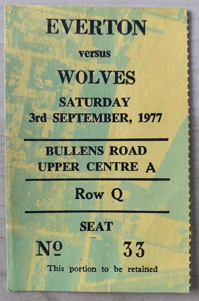 1977/78 ORIGINAL DIVISION ONE TICKET EVERTON V WOLVERHAMPTON WANDERERS