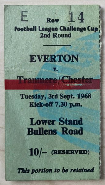 1968/69 ORIGINAL LEAGUE CUP 2ND ROUND TICKET EVERTON V TRANMERE ROVERS