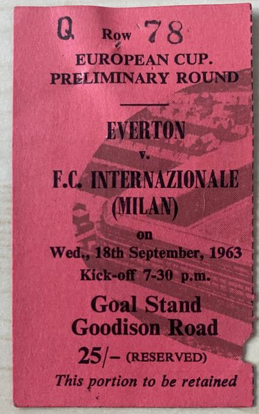 1963/64 ORIGINAL EUROPEAN CUP PRELIMINARY ROUND 1ST LEG TICKET EVERTON V INTER MILAN