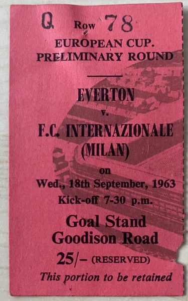 1963/64 ORIGINAL EUROPEAN CUP PRELIMINARY ROUND 1ST LEG TICKET EVERTON V INTER MILAN