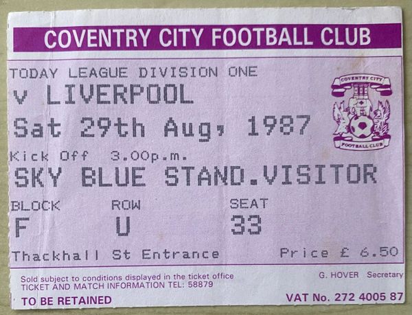 1987/88 ORIGINAL DIVISION ONE TICKET COVENTRY CITY V LIVERPOOL (VISITORS END)