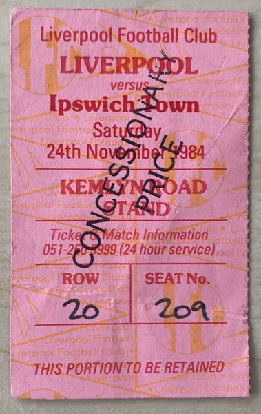 1984/85 ORIGINAL DIVISION ONE TICKET LIVERPOOL V IPSWICH TOWN