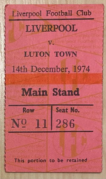 1974/75 ORIGINAL DIVISION ONE TICKET LIVERPOOL V LUTON TOWN