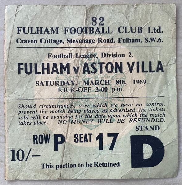 1968/69 ORIGINAL DIVISION TWO TICKET FULHAM V ASTON VILLA