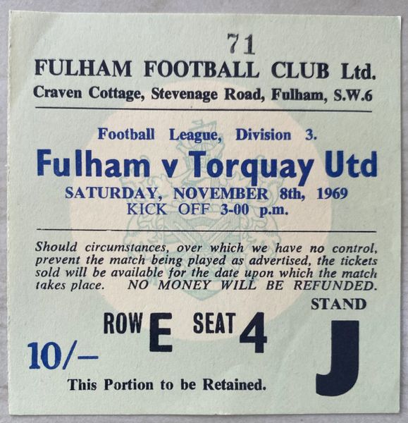 1969/70 ORIGINAL DIVISION THREE TICKET FULHAM V TORQUAY UNITED