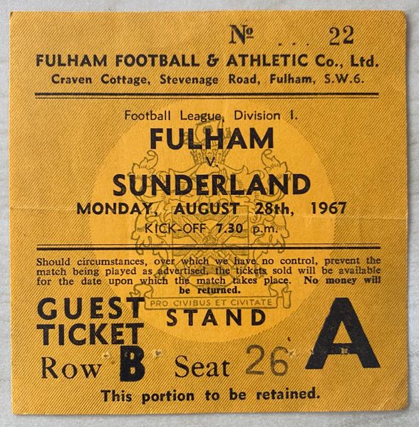 1967/68 ORIGINAL DIVISION ONE TICKET FULHAM V SUNDERLAND