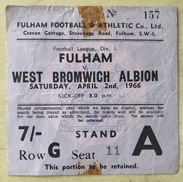 1965/66 ORIGINAL DIVISION ONE TICKET FULHAM V WEST BROMWICH ALBION