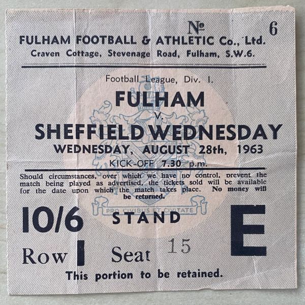 1963/64 ORIGINAL DIVISION ONE TICKET FULHAM V SHEFFIELD WEDNESDAY