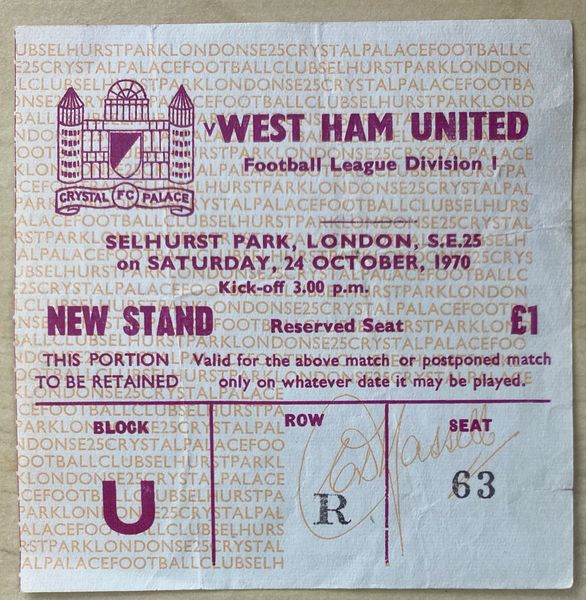 1970/71 ORIGINAL DIVISION ONE TICKET CRYSTAL PALACE V WEST HAM UNITED