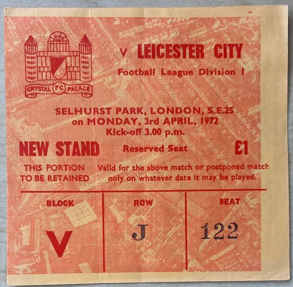 1971/72 ORIGINAL DIVISION ONE TICKET CRYSTAL PALACE V LEICESTER CITY