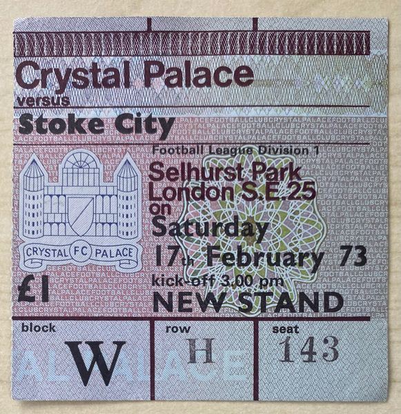 1972/73 ORIGINAL DIVISION ONE TICKET CRYSTAL PALACE V STOKE CITY