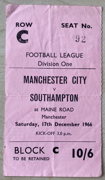 1966/67 ORIGINAL DIVISION ONE TICKET MANCHESTER CITY V SOUTHAMPTON