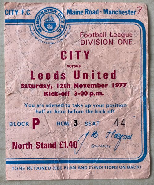 1977/78 ORIGINAL DIVISION ONE TICKET MANCHESTER CITY V LEEDS UNITED