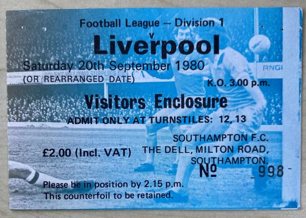 1980/81 ORIGINAL DIVISION ONE TICKET SOUTHAMPTON V LIVERPOOL (VISITORS END)