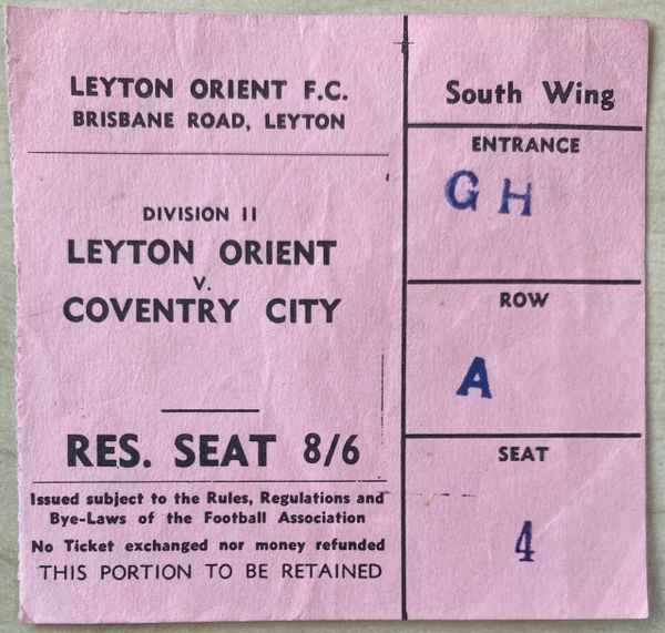 1964/65 ORIGINAL DIVISION TWO TICKET LEYTON ORIENT V COVENTRY CITY