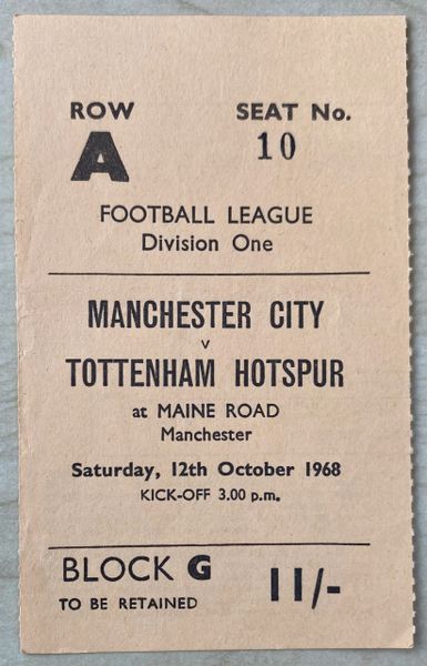 1968/69 ORIGINAL DIVISION ONE TICKET MANCHESTER CITY V TOTTENHAM HOTSPUR