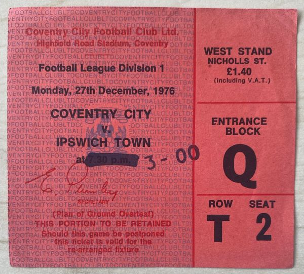 1976/77 ORIGINAL DIVISION ONE TICKET COVENTRY CITY V IPSWICH TOWN