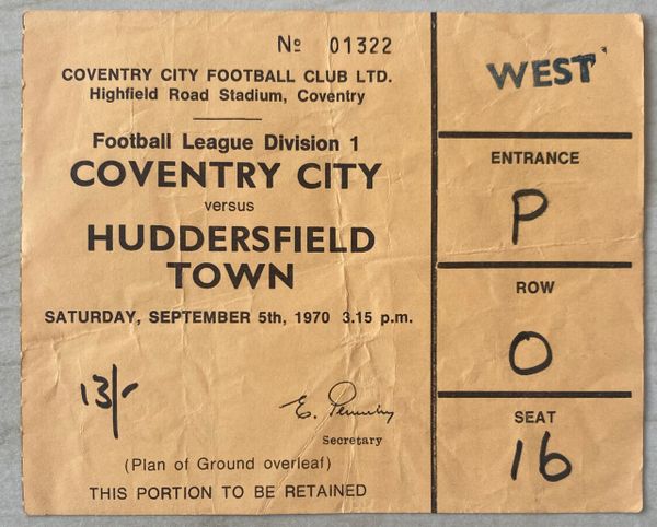 1970/71 ORIGINAL DIVISION ONE TICKET COVENTRY CITY V HUDDERSFIELD TOWN