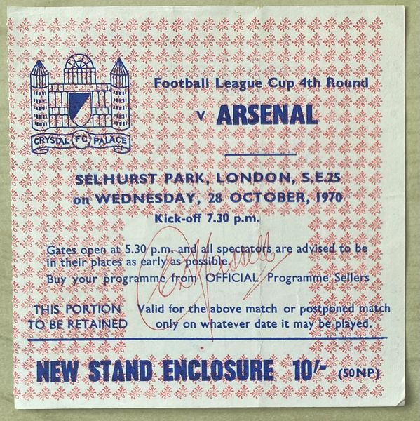 1970/71 ORIGINAL LEAGUE CUP ROUND 4 TICKET CRYSTAL PALACE V ARSENAL