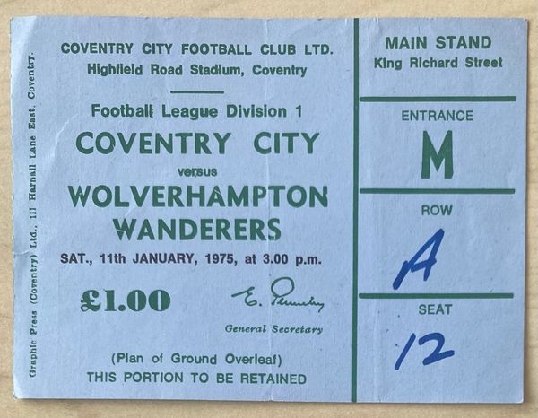 1974/75 ORIGINAL DIVISION ONE TICKET COVENTRY CITY V WOLVERHAMPTON WANDERERS