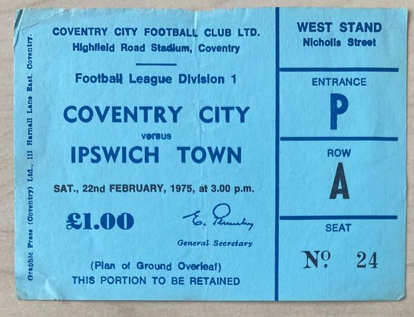1974/75 ORIGINAL DIVISION ONE TICKET COVENTRY CITY V IPSWICH TOWN