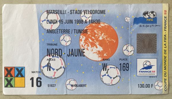 1998 ORIGINAL WORLD CUP 1ST ROUND TICKET ENGLAND V TUNISIA @ STADE VELODROME, MARSIELLE