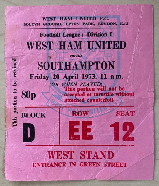 1972/73 ORIGINAL DIVISION ONE TICKET WEST HAM UNITED V SOUTHAMPTON