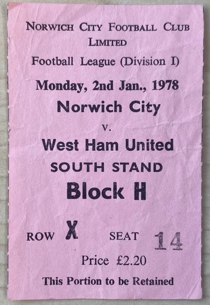 1977/78 ORIGINAL DIVISION ONE TICKET NORWICH CITY V WEST HAM UNITED