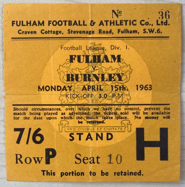 1962/63 ORIGINAL DIVISION ONE TICKET FULHAM V BURNLEY