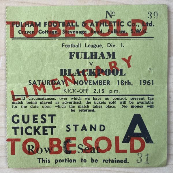 1961/62 ORIGINAL DIVISION ONE TICKET FULHAM V BLACKPOOL