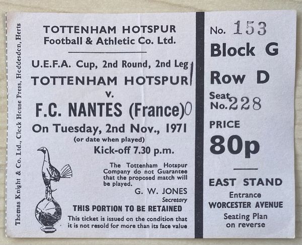 1971/72 ORIGINAL UEFA CUP 2ND ROUND 2ND LEG TICKET TOTTENHAM HOTSPUR V FC NANTES