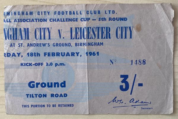 1960/61 ORIGINAL FA CUP 5TH ROUND TICKET BIRMINGHAM CITY V LEICESTER CITY