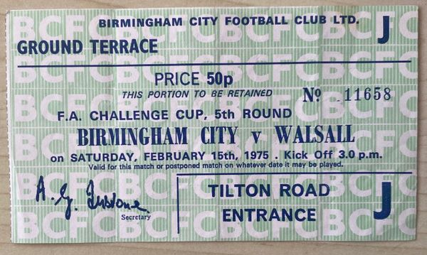 1974/75 ORIGINAL FA CUP 5TH ROUND TICKET BIRMINGHAM CITY V WALSALL