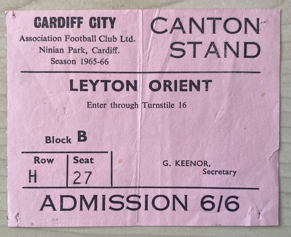 1965/66 ORIGINAL DIVISION TWO TICKET CARDIFF CITY V LEYTON ORIENT