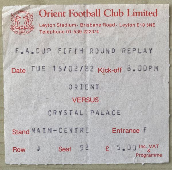 1981/82 ORIGINAL FA CUP 5TH ROUND REPLAY TICKET ORIENT V CRYSTAL PALACE