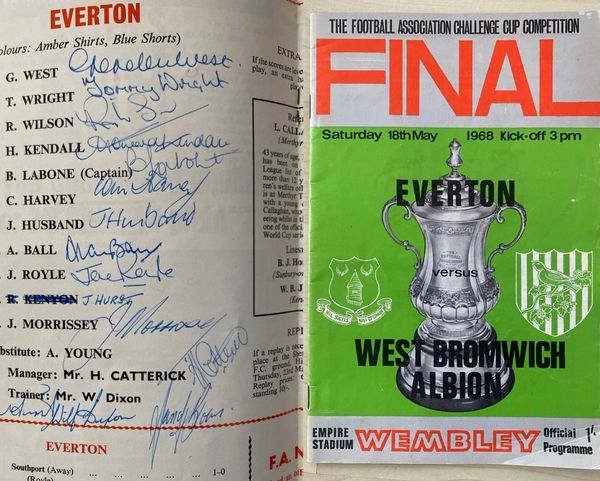 1968 ORIGINAL FA CUP FINAL PROGRAMME SIGNED BY 15 EVERTON PLAYERS AND STAFF ON THE DAY. (CATTERICK, HARVEY, KENDALL)